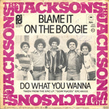 Blame It On The Boogie / Do What You Wanna