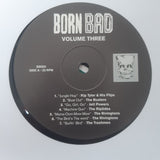 Born Bad Volume Three