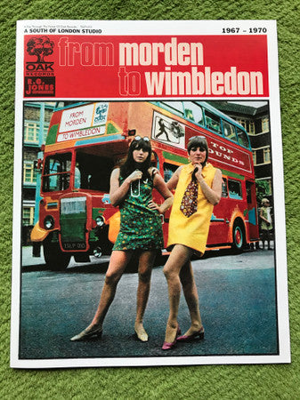 From Morden To Wimbledon (A Trip Through The Forest Of Oak Records 1967–1970)