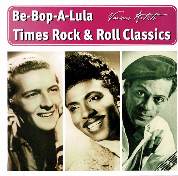 Be-Bop-A-Lula Times Rock & Roll Classics