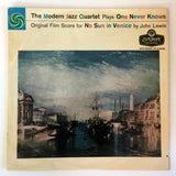 The Modern Jazz Quartet Plays One Never Knows - Original Film Score For “No Sun In Venice” by John Lewis