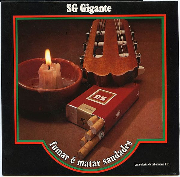 SG Gigante - Fumar É Matar Saudades
