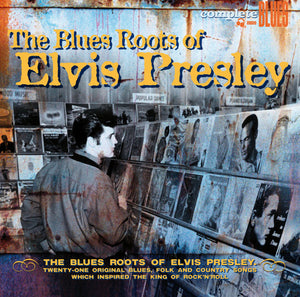The Blues Roots Of Elvis Presley