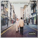 (What's The Story) Morning Glory?