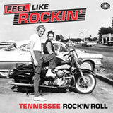 Feel Like Rockin' - Tennessee Rock'n'Roll