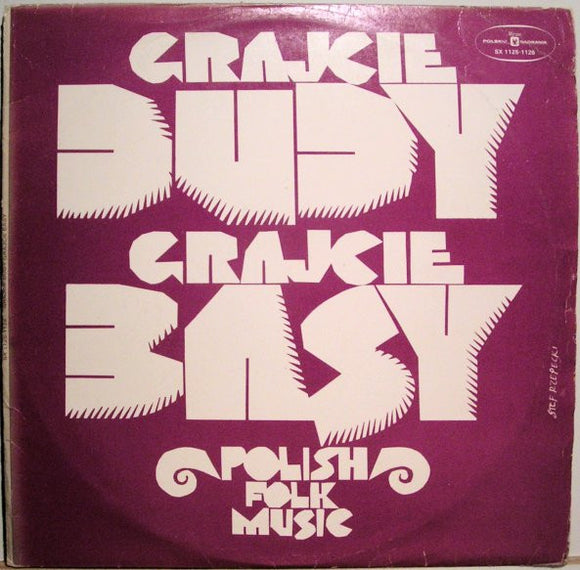 Grajcie Dudy Grajcie Basy (Polish Folk Music)