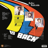 Bulky Backside - Blo Is Back
