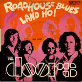Roadhouse Blues / Land Ho!