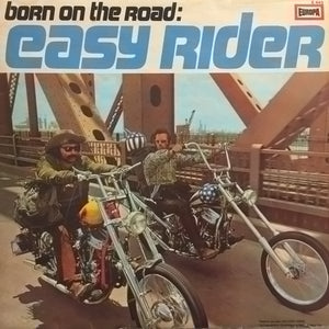 Born On The Road: Easy Rider