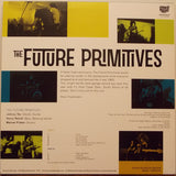 This Here's The Future Primitives