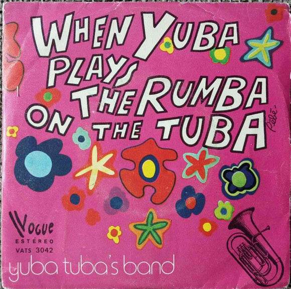 When Yuba Plays The Rumba On The Tuba