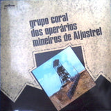 Grupo Coral Dos Operários Mineiros De Aljustrel