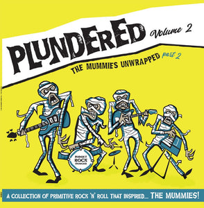 Plundered Volume 2 - The Mummies Unwrapped Part 2