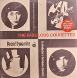 Boom! Dynamite (An Introduction To The Fabulous Courettes)