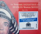 Imaginary Soundtrack To A Brazilian Western Movie 1964–1974