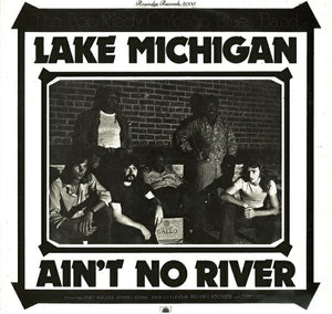 Lake Michigan Ain't No River