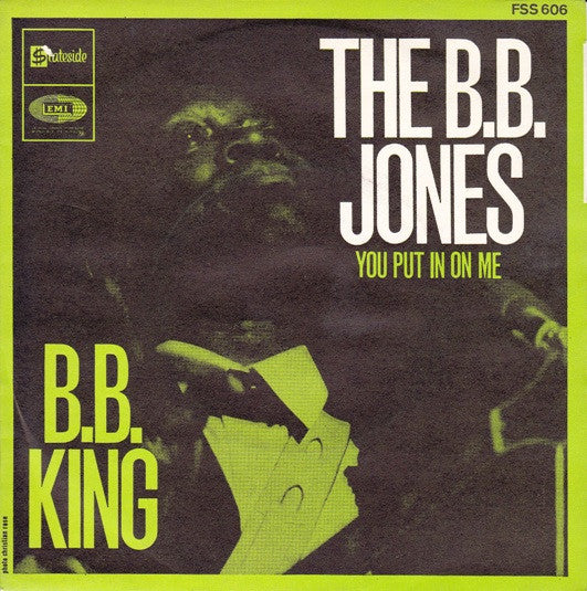 The B.B. Jones / You Put It On Me