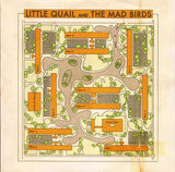 Little Quail & The Mad Birds