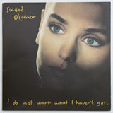 I Do Not Want What I Haven't Got
