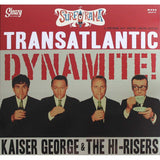 Transatlantic Dynamite