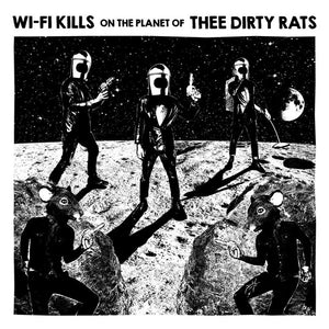 Wi-Fi Kills on the planet of Thee Dirty Rats
