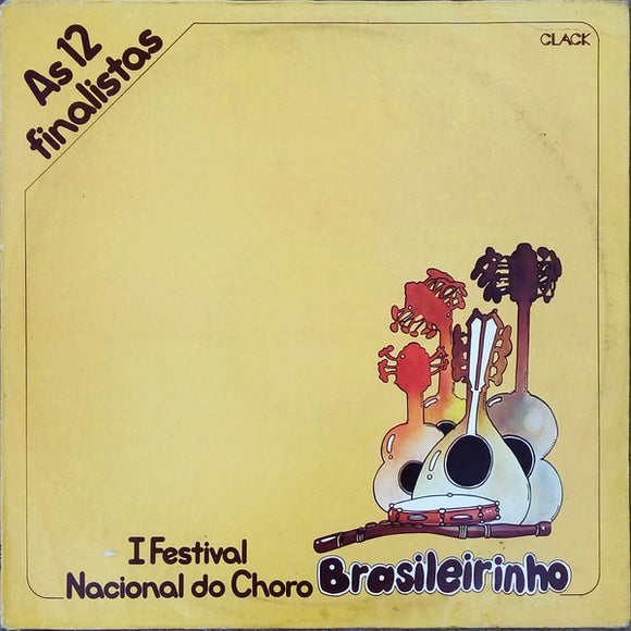Brasileirinho - I Festival Nacional Do Choro - As 12 Finalistas
