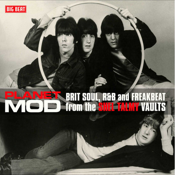 Planet Mod (Brit Soul, R&B And Freakbeat From The Shel Talmy Vaults)