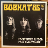 Four Times A Fool / Pain Every Night