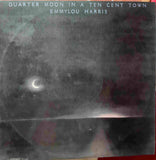 Quarter Moon In A Ten Cent Town