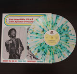 The Incredible NANÁ with Agustín Pereyra Lucena