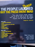 The People Laughed But The Press Went Mad