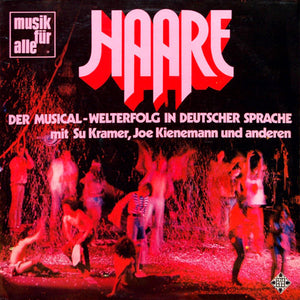 Haare (Der Musical-Welterfolg In Deutscher Sprache)