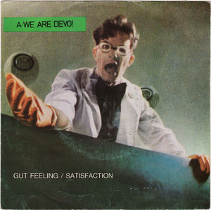 Gut Feeling / Satisfaction (I Can't Get Me No)