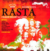 Conscious Rasta Clean Heart & Love Part II
