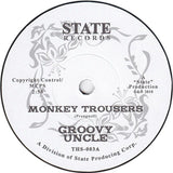 Monkey Trousers / Now Your Pain Is Over