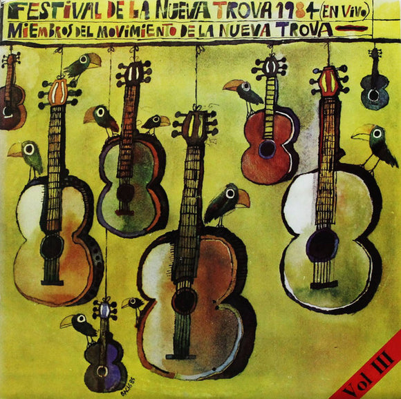 Festival De La Nueva Trova 1984 (En Vivo) Miembros Del Movimiento De La Nueva Trova Vol. 3
