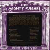Thee Caesars Of Trash