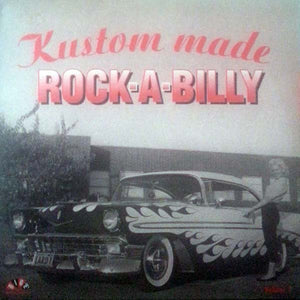 Kustom Made Rock-A-Billy Volume 1