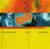 The Young Gods Play Kurt Weill