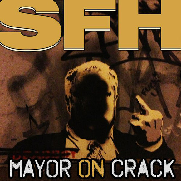 Mayor On Crack