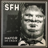 Mayor On Crack