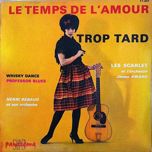 Trop Tard / Le Temps De L'Amour