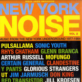 New York Noise Vol. 2 (Music From The New York Underground 1977-1984)