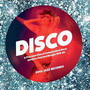Disco (A Fine Selection Of Independent Disco, Modern Soul & Boogie 1978-82) (Record A)