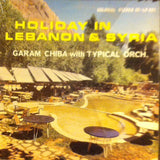 Holiday In Lebanon & Syria