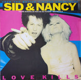Sid & Nancy: Love Kills (From The Motion Picture Soundtrack) - Trilha Sonora Da Vida De Sid Vicious - Sex Pistols