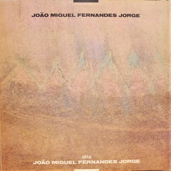 Diz João Miguel Fernandes Jorge