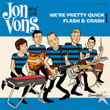 We're Pretty Quick / Flash & Crash