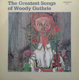 The Greatest Songs Of Woody Guthrie