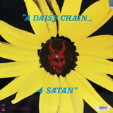 A Girl Doesn't Get Killed By A Make-Believe Lover... 'Cuz It's Hot / A Daisy Chain... 4 Satan